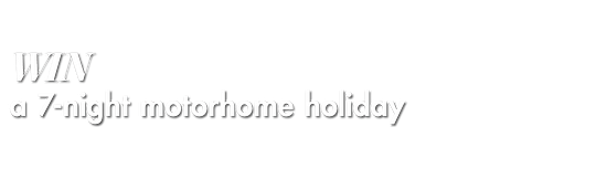 Win a 7-night motorhome holiday