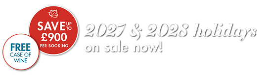 2027 & 2028 holidays on sale now | Save up to £900 per booking | FREE case of wine